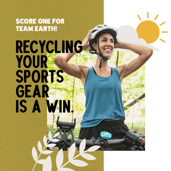 Recycling your sports gear is a win